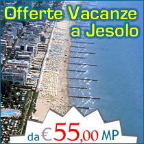 Offerte Jesolo, Vacanze Jesolo Lido
